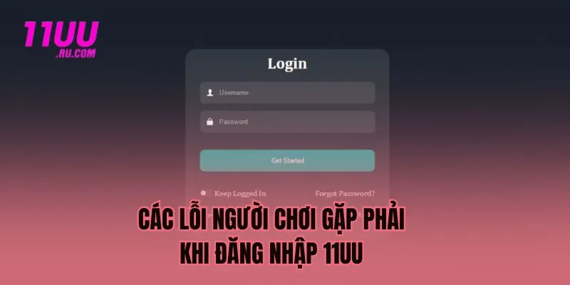 Các lỗi người chơi gặp phải khi đăng nhập 11UU