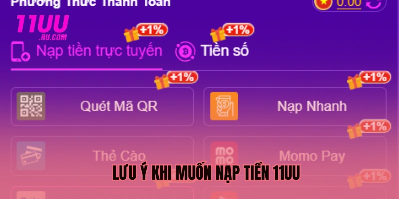 Lưu ý khi muốn nạp tiền 11UU