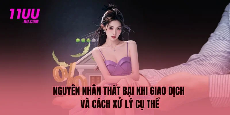 Nguyên nhân thất bại khi giao dịch